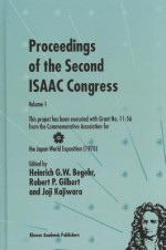 Proceedings of the Second ISAAC Congress - Volume 1 (International Society for Analysis, Applications and Computation Volume 7) (International Society for Analysis, Applications and Computation) - Joji Kajiwara, Heinrich G.W. Begehr, Robert P. Gilbert, International Society for Analysis