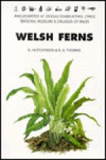 Welsh Ferns, Clubmosses, Quillworts and Horsetails - H.A. Hyde, G. Hutchinson, Barry Thomas, A.E. Wade