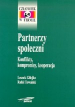 Partnerzy społeczni. Konflikty, kompromisy, kooperacja - Leszek Gilejko, Rafał Towalski