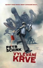 Vylévání krve - Petr Schink