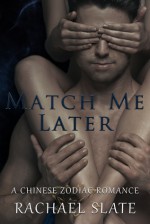 Match Me Later - Rachael Slate