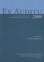 Ex Auditu 2009: An International Journal For The Theological Interpretation Of Scripture: Conversation - Klyne R. Snodgrass