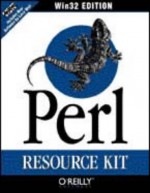 Perl Resource Kit -- WIN32 Edition - Erik Olson, Brian Jepson, Dick Hardt, David Futato