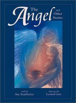 The Angel and Other Stories - Sue Stauffacher