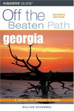 Georgia Off the Beaten Path, 7th - William Schemmel