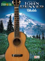 John Denver: Strum & Sing Ukulele - John Denver