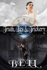 Truth, Lies, and Trickery - Odette C. Bell