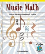 Music Math: Exploring Different Interpretations of Fractions - Kathleen Collins