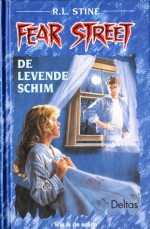 De levende schim (Fear Street, #3) - R.L. Stine, Yvonne Kloosterman