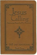 Jesus Calling - Deluxe Edition: Enjoying Peace in His Presence by Sarah Young (July 13 2010) - Sarah Young