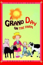 A Grand Day on the Farm - Robert Henry