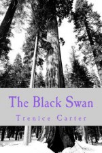 The Black Swan - Trenice Carter