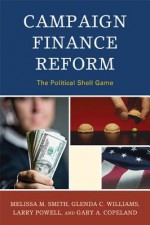 Campaign Finance Reform: The Political Shell Game - Melissa Smith