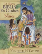 La nueva Biblia en cuadros para niños - Kenneth N. Taylor