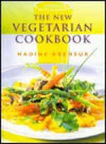 The new vegetarian cookbook - Nadine Abensur