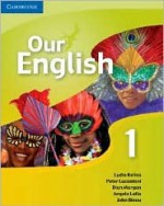 Our English 1 Student Book: Integrated Course for the Caribbean - Lydia Kellas, Peter Lucantoni, Dian Morgan