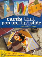 Cards that Pop Up, Flip & Slide - Michael Jacobs