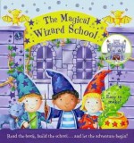 Magical Wizard School. Illustrated by Edward Eaves - Eaves, Edward Eaves