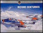 Before Centuries: Unsafe Fighters 1948-1959 - David W. Menard