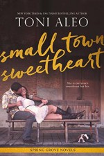 Small-Town Sweetheart - Toni Aleo