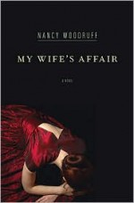 My Wife's Affair - Nancy Woodruff