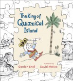 The King of Quizzical Island - Gordon Snell, David McKee