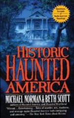 Historic Haunted America - Michael Norman, Beth Scott