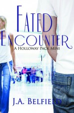 Fated Encounter - J.A. Belfield