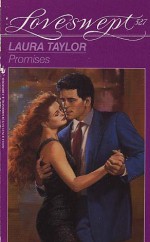 Promises (Loveswept #527) - Laura Taylor