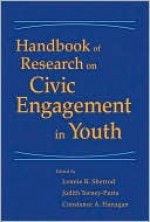 Handbook of Research on Civic Engagement in Youth - Lonnie Sherrod, Judith Torney-Purta, Constance Flanagan