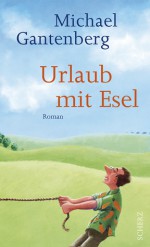 Urlaub mit Esel - Michael Gantenberg