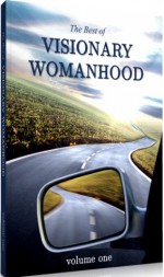 The Best of Visionary Womanhood - Natalie Klejwa