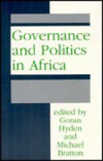 Governance and Politics in Africa - Goran S. Hyden, Michael Bratton