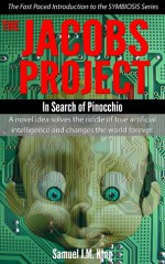 The Jacobs Project: In Search of Pinocchio - Samuel J.M. King