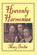 Heavenly Harmonies - Mary Devlin