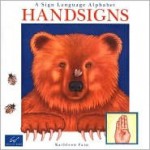 Handsigns: A Sign Language Alphabet - Kathleen Fain