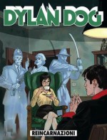 Dylan Dog n. 265: Reincarnazioni - Tiziano Sclavi, Paquale Ruju, Corrado Roi, Angelo Stano