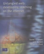 Untangled Web: Developing Teaching on the Internet - David T. Graham, Lloyd Pettiford