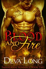 Blood and Fire Book 2: A Paranormal BBW Werewolf vs. Vampire Special Forces Romance - Deva Long