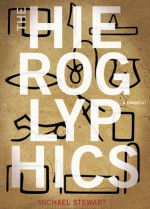 The Hieroglyphics - Michael Stewart