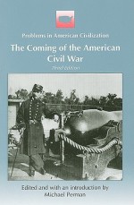 The Coming of the American Civil War - Michael Perman