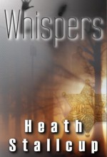 Whispers - Heath Stallcup