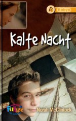 Kalte Nacht (Robyn, #4) - Norah McClintock, Suzanne Bürger