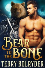 Bear to the Bone: BBW Paranormal Romance (Bear Claw Security Book 1) - Terry Bolryder