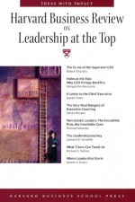 Harvard Business Review on Leadership at the Top - Harvard Business School Press, Richard S. Tedlow, Harvard Business School Press