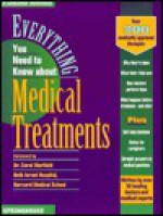 Everything You Need to Know about Medical Treatments - Springhouse Publishing