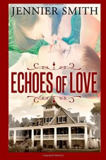 Echoes of Love - Jennifer Smith