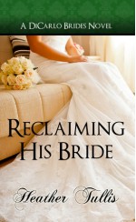 Reclaiming His Bride - Heather Tullis