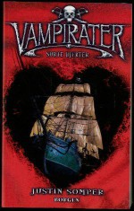 Sorte hjerter (Vampirater, #4) - Justin Somper, Mette Skot Perschke