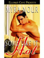 Some Like it Hot - Myra Nour